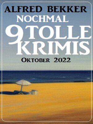 cover image of Nochmal 9 tolle Krimis Oktober 2022